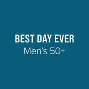 Best Day Ever Men's 50+